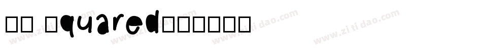 UA Squared字体转换